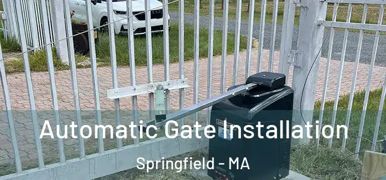 Automatic Gate Installation Springfield - MA