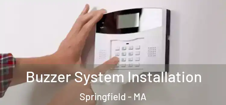 Buzzer System Installation Springfield - MA