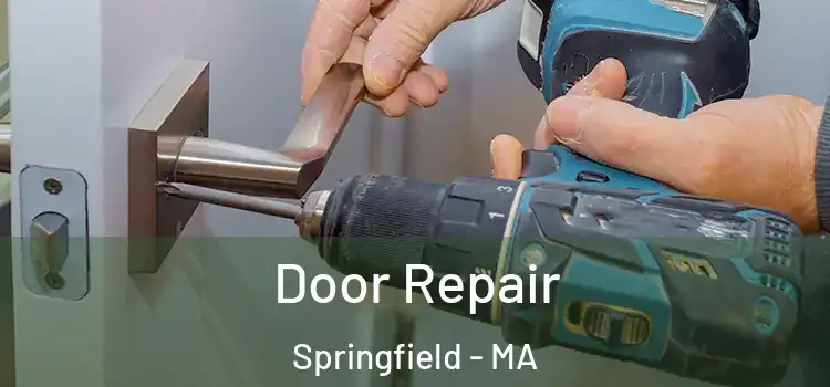 Door Repair Springfield - MA