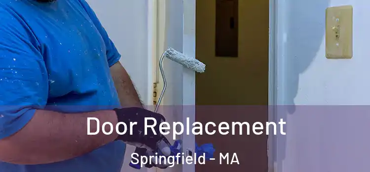 Door Replacement Springfield - MA