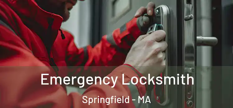 Emergency Locksmith Springfield - MA